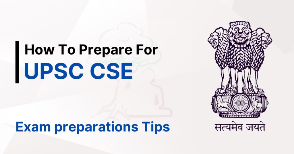 How To Prepare For UPSC CSE